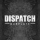 Dispatch Dubplate 015